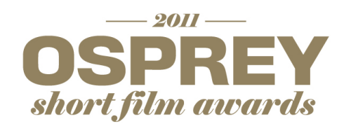 Osprey Short Film Awards 2011